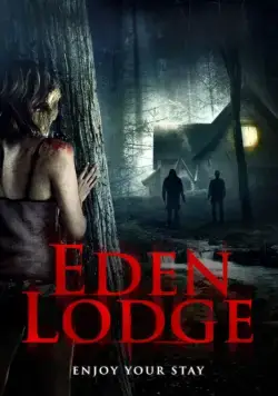 Райский коттедж / Eden Lodge (2015) фильм смотреть онлайн в хорошем качестве