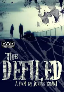 Оскверненный / The Defiled (2010) фильм смотреть онлайн Оскверненный / The Defiled (2010) фильм смотреть онлайн в хорошем качестве