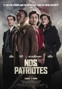 Наши патриоты / Nos patriotes (2017) фильм смотреть онлайн в хорошем качестве