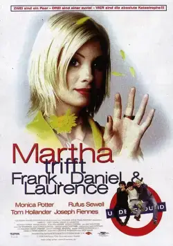 Кое-что о Марте / Martha - Meet Frank, Daniel and Laurence (1998) фильм смотреть онлайн Кое-что о Марте / Martha - Meet Frank, Daniel and Laurence (1998) фильм смотреть онлайн в хорошем качестве
