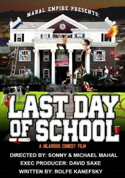 Последний день учёбы / Last Day of School (2016) фильм смотреть онлайн в хорошем качестве