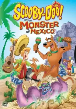Скуби-Ду и монстр из Мексики / Scooby-Doo! and the Monster of Mexico (2003) мультфильм смотреть онлайн Скуби-Ду и монстр из Мексики / Scooby-Doo! and the Monster of Mexico (2003) мультфильм смотреть онлайн в хорошем качестве