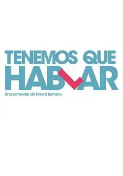 Нам нужно поговорить / Tenemos que hablar (2016) фильм смотреть онлайн Нам нужно поговорить / Tenemos que hablar (2016) фильм смотреть онлайн в хорошем качестве