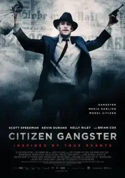 Гражданин гангстер / Citizen Gangster (2011) фильм смотреть онлайн Гражданин гангстер / Citizen Gangster (2011) фильм смотреть онлайн в хорошем качестве