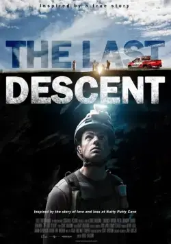 Последний спуск / The Last Descent (2016) фильм смотреть онлайн Последний спуск / The Last Descent (2016) фильм смотреть онлайн в хорошем качестве