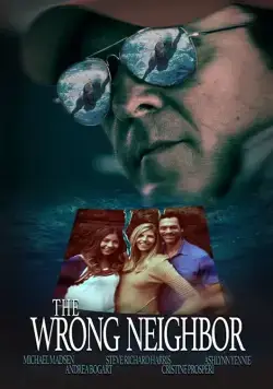 The Wrong Neighbor (2017) фильм смотреть онлайн The Wrong Neighbor (2017) фильм смотреть онлайн в хорошем качестве