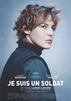 Я – солдат / Je suis un soldat (2015) фильм смотреть онлайн Я – солдат / Je suis un soldat (2015) фильм смотреть онлайн в хорошем качестве