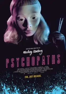 Психопаты / Psychopaths (2017) фильм смотреть онлайн Психопаты / Psychopaths (2017) фильм смотреть онлайн в хорошем качестве