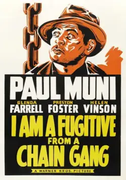 Я – беглый каторжник / I Am a Fugitive from a Chain Gang (1932) фильм смотреть онлайн Я – беглый каторжник / I Am a Fugitive from a Chain Gang (1932) фильм смотреть онлайн в хорошем качестве