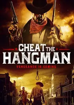 Cheat the Hangman (2018) фильм смотреть онлайн Cheat the Hangman (2018) фильм смотреть онлайн в хорошем качестве