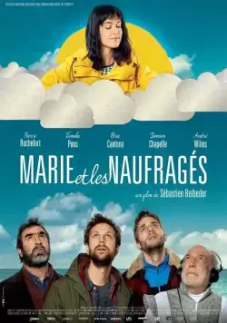 Мари и неудачники / Marie et les naufragés (2016) фильм смотреть онлайн Мари и неудачники / Marie et les naufragés (2016) фильм смотреть онлайн в хорошем качестве