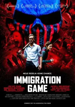 Игра для иммигрантов / Immigration Game (2017) фильм смотреть онлайн в хорошем качестве