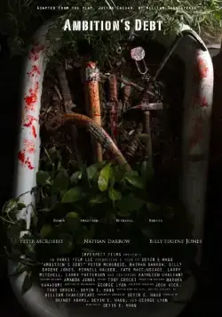 Ambition's Debt (2017) фильм смотреть онлайн в хорошем качестве