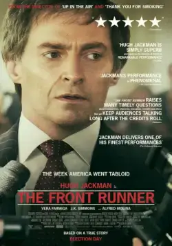 Как не стать президентом / The Front Runner (2018) фильм смотреть онлайн Как не стать президентом / The Front Runner (2018) фильм смотреть онлайн в хорошем качестве