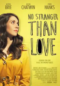 Не менее странно, чем любовь / No Stranger Than Love (2015) фильм смотреть онлайн в хорошем качестве