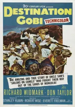 Место назначение Гоби / Destination Gobi (1953) фильм смотреть онлайн в хорошем качестве