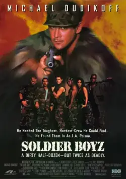 Солдаты / Soldier Boyz (1995) фильм смотреть онлайн Солдаты / Soldier Boyz (1995) фильм смотреть онлайн в хорошем качестве