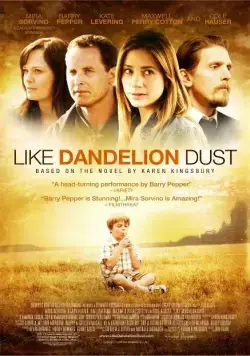 Как одуванчики / Like Dandelion Dust (2009) фильм смотреть онлайн в хорошем качестве