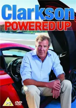 Джереми Кларксон: Заряженные / Clarkson: Powered Up (2011) фильм смотреть онлайн в хорошем качестве