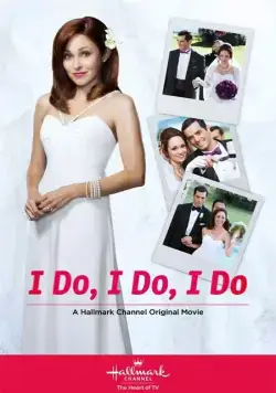 Да, да и еще раз да / I Do, I Do, I Do (2015) фильм смотреть онлайн Да, да и еще раз да / I Do, I Do, I Do (2015) фильм смотреть онлайн в хорошем качестве