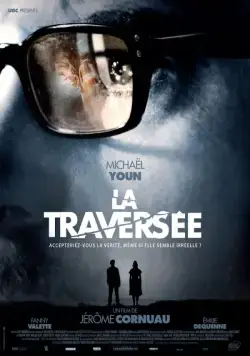 Пересечение / La traversée (2012) фильм смотреть онлайн Пересечение / La traversée (2012) фильм смотреть онлайн в хорошем качестве