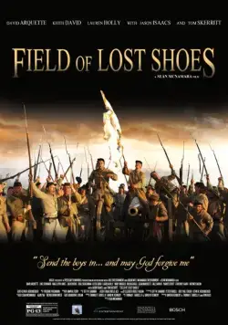 Поле потерянной обуви / Field of Lost Shoes (2015) фильм смотреть онлайн Поле потерянной обуви / Field of Lost Shoes (2015) фильм смотреть онлайн в хорошем качестве