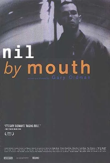 Не глотать / Nil by Mouth (1997) фильм смотреть онлайн в хорошем качестве