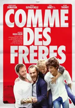 Как братья / Comme des frères (2012) фильм смотреть онлайн Как братья / Comme des frères (2012) фильм смотреть онлайн в хорошем качестве