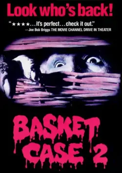Существо в корзине 2 / Basket Case 2 (1990) фильм смотреть онлайн Существо в корзине 2 / Basket Case 2 (1990) фильм смотреть онлайн в хорошем качестве