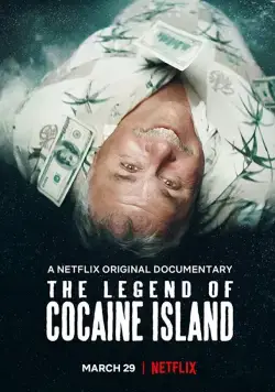 Легенда о кокаиновом острове / The Legend of Cocaine Island (2018) фильм смотреть онлайн в хорошем качестве