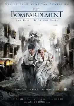 Бомбёжка / Het Bombardement (2012) фильм смотреть онлайн в хорошем качестве