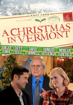 Рождество в Вермонте / A Christmas in Vermont (2016) фильм смотреть онлайн в хорошем качестве