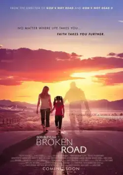 Господь, благослови этот извилистый путь / God Bless the Broken Road (2018) фильм смотреть онлайн Господь, благослови этот извилистый путь / God Bless the Broken Road (2018) фильм смотреть онлайн в хорошем качестве