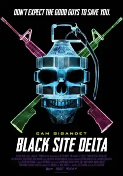 База / Black Site Delta (2017) фильм смотреть онлайн База / Black Site Delta (2017) фильм смотреть онлайн в хорошем качестве