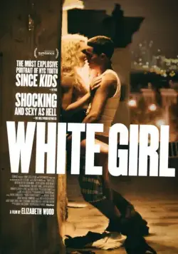 Белая девушка / White Girl (2016) фильм смотреть онлайн в хорошем качестве