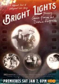 Две звезды. Кэрри Фишер и Дебби Рейнольдс / Bright Lights: Starring Carrie Fisher and Debbie Reynolds (2016) фильм смотреть онлайн в хорошем качестве