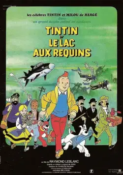 Тинтин и озеро акул / Tintin et le lac aux requins (1972) мультфильм смотреть онлайн Тинтин и озеро акул / Tintin et le lac aux requins (1972) мультфильм смотреть онлайн в хорошем качестве