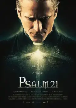 Псалом 21 / Psalm 21 (2009) фильм смотреть онлайн Псалом 21 / Psalm 21 (2009) фильм смотреть онлайн в хорошем качестве