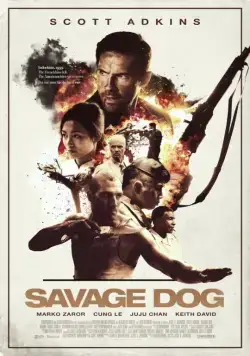 Дикий пёс / Savage Dog (2017) фильм смотреть онлайн в хорошем качестве