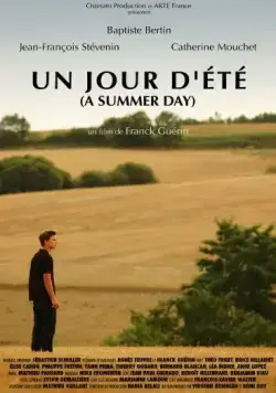 Летний день / Un jour d'été (2006) фильм смотреть онлайн в хорошем качестве