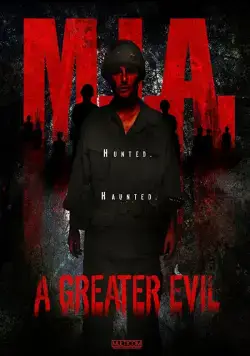 Пропавшие без вести. Великое зло / M.I.A. A Greater Evil (2018) фильм смотреть онлайн в хорошем качестве