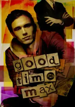 Проказник Макс / Good Time Max (2007) фильм смотреть онлайн Проказник Макс / Good Time Max (2007) фильм смотреть онлайн в хорошем качестве