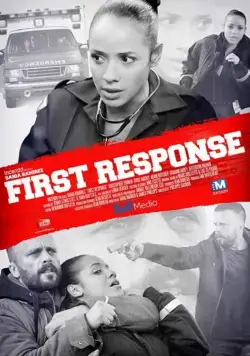Первая помощь / First Response (2015) фильм смотреть онлайн Первая помощь / First Response (2015) фильм смотреть онлайн в хорошем качестве