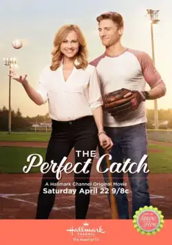 Лучшая победа / The Perfect Catch (2017) фильм смотреть онлайн Лучшая победа / The Perfect Catch (2017) фильм смотреть онлайн в хорошем качестве
