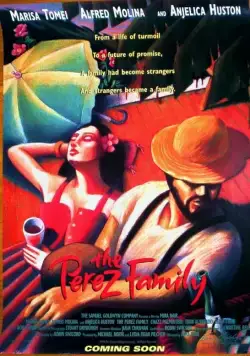 Семья Перес / The Perez Family (1995) фильм смотреть онлайн Семья Перес / The Perez Family (1995) фильм смотреть онлайн в хорошем качестве