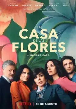 Дом цветов / La casa de las flores (2018) cериал смотреть онлайн в хорошем качестве