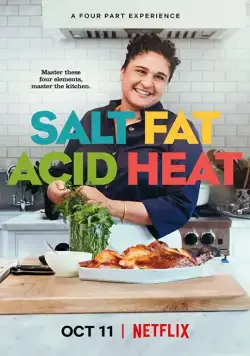 Соль, Жир, Кислота, Тепло / Salt Fat Acid Heat (2018) cериал смотреть онлайн Соль, Жир, Кислота, Тепло / Salt Fat Acid Heat (2018) cериал смотреть онлайн в хорошем качестве