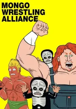 Безумные рестлеры / Mongo Wrestling Alliance (2011) cериал смотреть онлайн Безумные рестлеры / Mongo Wrestling Alliance (2011) cериал смотреть онлайн в хорошем качестве