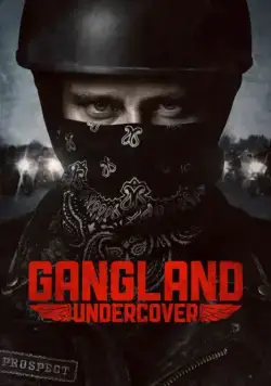 Под прикрытием / Gangland Undercover 2015 смотреть онлайн cериал в хорошем качестве
