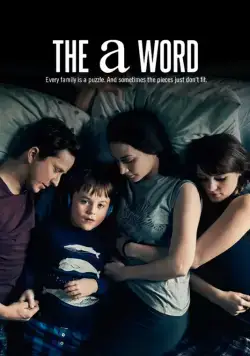 Слово на букву А / The A Word (2016) cериал смотреть онлайн Слово на букву А / The A Word (2016) cериал смотреть онлайн в хорошем качестве
